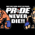 PRIDE NEVER DIE!!w∴POPキャラクターイラスト∴GAMI